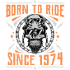 Born to ride since 1974 Biker Rocker Geburtstag