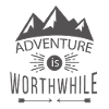 Adventure is wortwhile