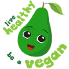Live healthy, be a vegan,