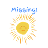 Sunshine we miss you!