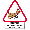 Les poules ont des dents !