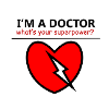 DOCTOR SUPERPOWER gift idea