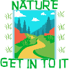 NATURE - Get in to it