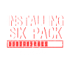 Installing Six Pack Please Wait