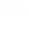 Outta Korntrol