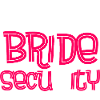 Bride security