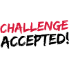 Challenge Accepted