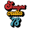 Straight outta `78 t-shirt gifts