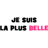 Je suis la plus belle