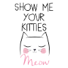 Show Me Your Kitties