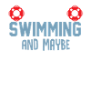 I Like Swimming and maybe 3 people T-Shirt