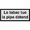 Tobacco kills, pipe relaxes :)