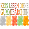 NO LIFE WITHOUT gummy bears
