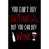 Impossible d'acheter le bonheur, mais le vin