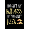 Impossible d'acheter le bonheur, mais la pizza