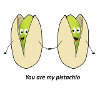 #youaremypistachio