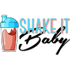 Shake it baby