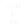 C'est La Vie white
