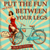 Bicycle - Put the fun between your legs