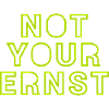 NOT YOUR ERNST