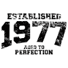 established 1977 - aged to perfection(uk)