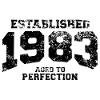 established 1983 - aged to perfection(fr)