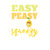 Easy Peasy Lemon Squeezy