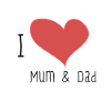 Love Mum & Dad
