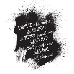 L'umiltà è la madre dei giganti