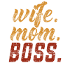 Femme Mom Boss Lady