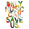 Only music can save us