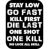 Stay low, go Fast T-shirt