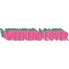 Weekend Lover