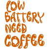 Battery Battery Coffee Morning Muffle Caffeine Gift