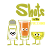 Shots with friends