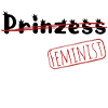 Prinzess Feminist - Frauenpower Féminisme