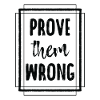 Awesome Prove Them Wrong T-Shirt