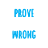 Awesome Prove Them Wrong T-Shirt