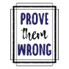 Awesome Prove Them Wrong T-Shirt