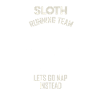 Sloth - Run - Team - Gift