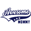 Awesome MOMMY