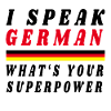I speak German Germany Patriot
