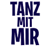 Tanz mit mir