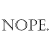 Nope