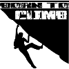 Climbing Born To Climb