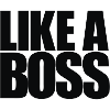 Like a Boss