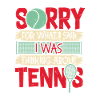 Undskyld hvad jeg sagde jeg tænkte på tennis
