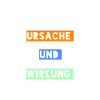 Ursache und Wirkung