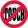 dont touch