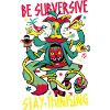 Be subversive !